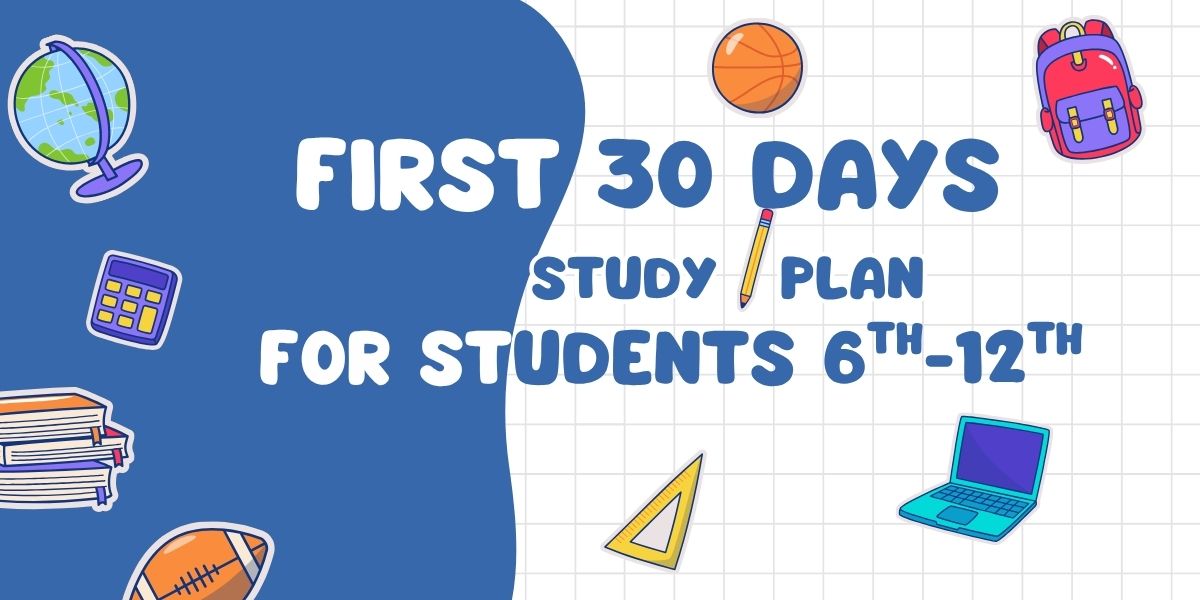 First 30 Days Study Plan for Class 6–12 Students